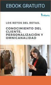 Wapping PERSONALIZACION Y OMNICANALIDAD Ebook Los retos del retail 002